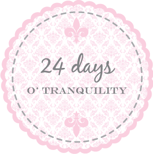 24 days o tranquility