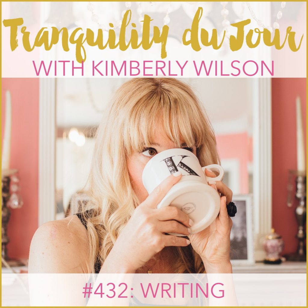 Tranquility du Jour #432: Writing