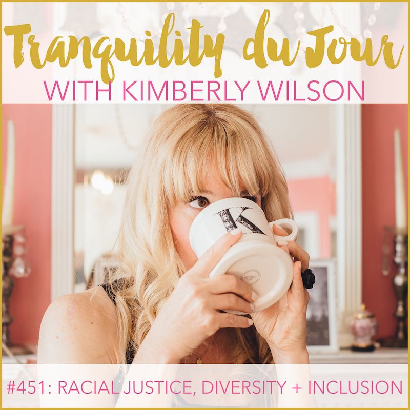 Tranquility du Jour, #451: racial justice, diversity, and inclusion.