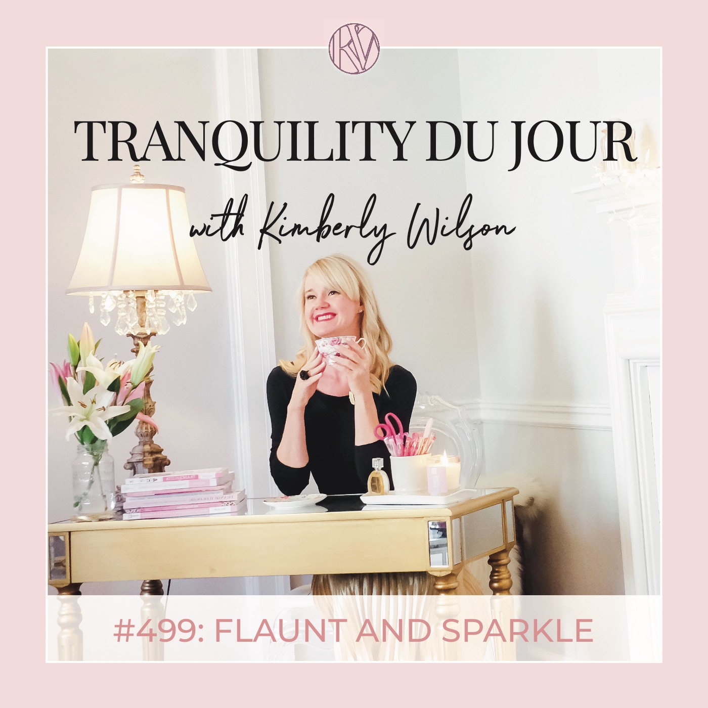 Tranquility du Jour #499: Flaunt and Sparkle