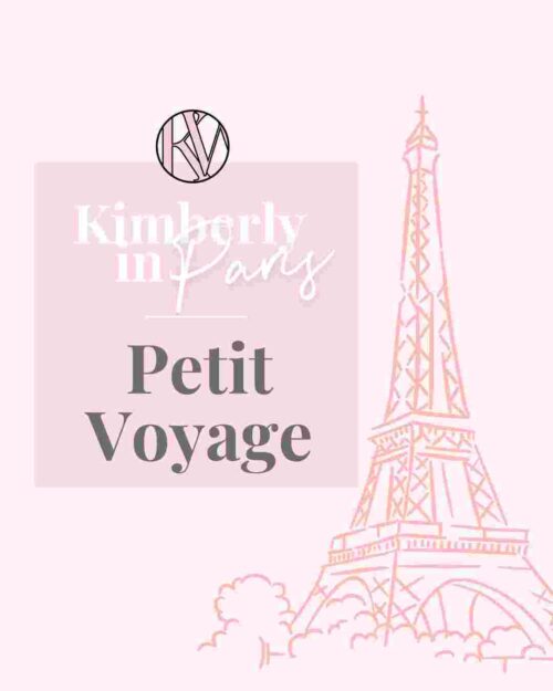 Kimberly in Paris - Petit Voyage